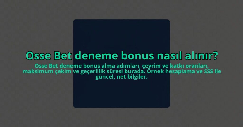 Osse-Bet-deneme-bonus-nasil-alinir-overlay-1784463355.jpg
