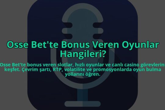 Osse-Bette-Bonus-Veren-Oyunlar-Hangileri-overlay-1784389847.jpg