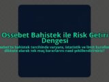 Ossebet-Bahistek-ile-Risk-Getiri-Dengesi-overlay-1785081506.jpg