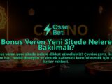 Bonus-Veren-Yeni-Sitede-Nelere-Bakilmali-overlay-1786750686.jpg