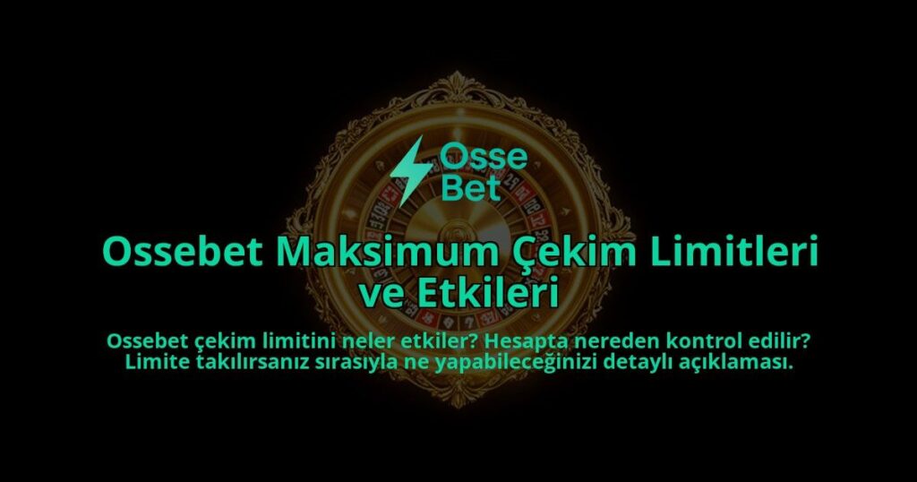 Ossebet-Maksimum-Cekim-Limitleri-ve-Etkileri-overlay-1786608179.jpg