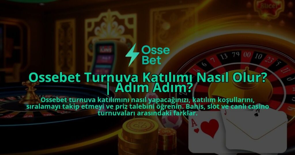 Ossebet-Turnuva-Katilimi-Nasil-Olur-Adim-Adim-overlay-1786646206.jpg