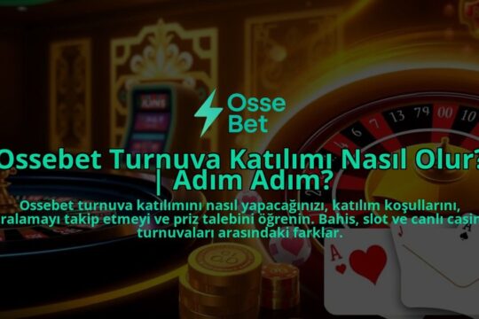 Ossebet-Turnuva-Katilimi-Nasil-Olur-Adim-Adim-overlay-1786646206.jpg