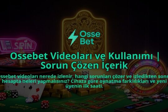 Ossebet-Videolari-ve-Kullanimi-Sorun-Cozen-Icerik-overlay-1786633792.jpg
