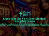 Osse-Bet-ile-Yeni-Bet-Siteleri-Karsilastirma-overlay-1789679152.jpg